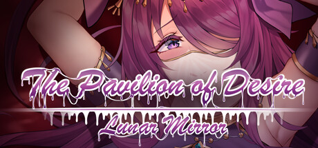 Lunar Mirror:The Pavilion of Desire banner image