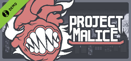 Project Malice Demo
