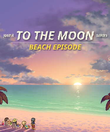 Just a To the Moon Series Beach Episode