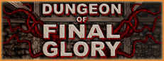 Dungeon of Final Glory