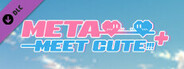 Meta Meet Cute!!! + Upgrade