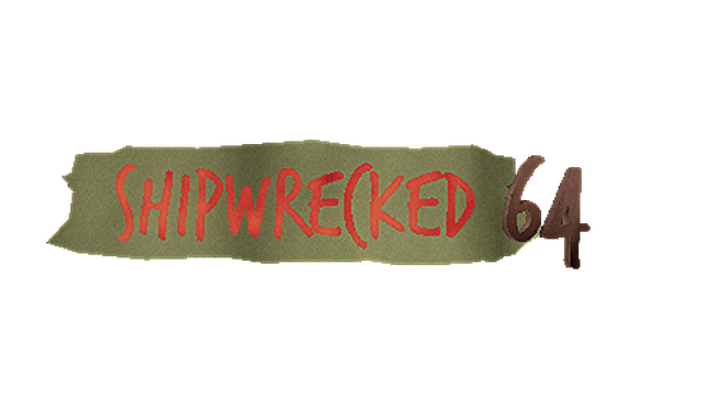 Shipwrecked 64
