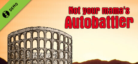 Not Your Mama's Autobattler Demo banner