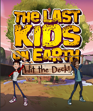 Last Kids on Earth: Hit the Deck!