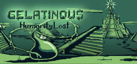 Gelatinous: Humanity Lost Cover Image