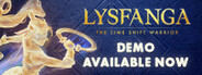Lysfanga: The Time Shift Warrior