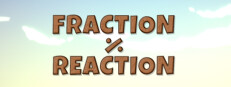 Fraction Reaction