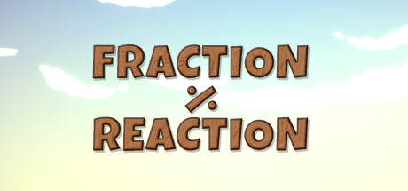 Fraction Reaction banner image