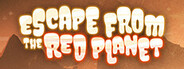 Escape From The Red Planet