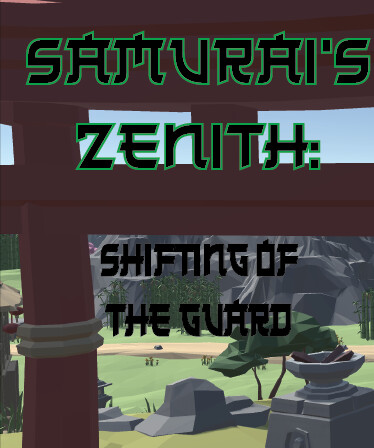 Samurai's Zenith: Shifting of the Guard