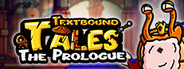 Textbound Tales Playtest