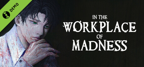 In The Workplace Of Madness - ONE ROOM DEMO banner