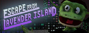 Escape From Lavender Island