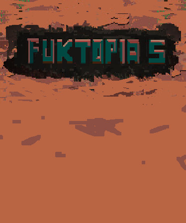 FukTopia 5
