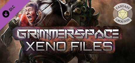 Fantasy Grounds - Grimmerspace Xeno Files banner image