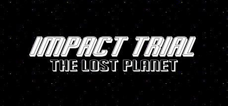 Impact Trial: The Lost Planet Cover Image