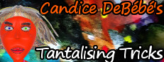 Candice DeBébé's Tantalising Tricks