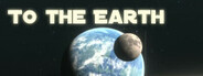 To the earth