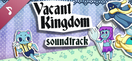 Vacant Kingdom Soundtrack