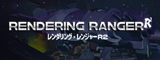 Rendering Ranger™: R² [Rewind]