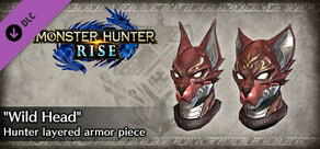 Monster Hunter Rise - "Wild Head" Hunter layered armor piece