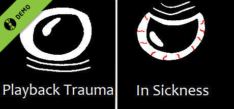 Playback Trauma: In Sickness Demo