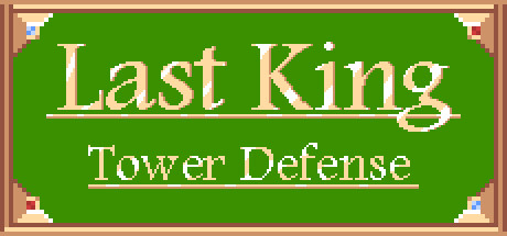 Last King - Tower Defense Cover Image