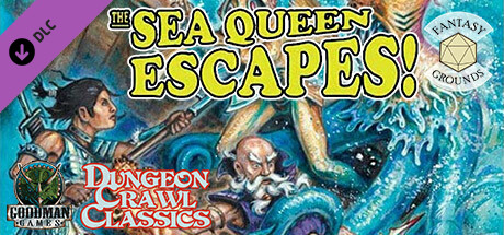 Fantasy Grounds - Dungeon Crawl Classics #75: The Sea Queen Escapes banner image