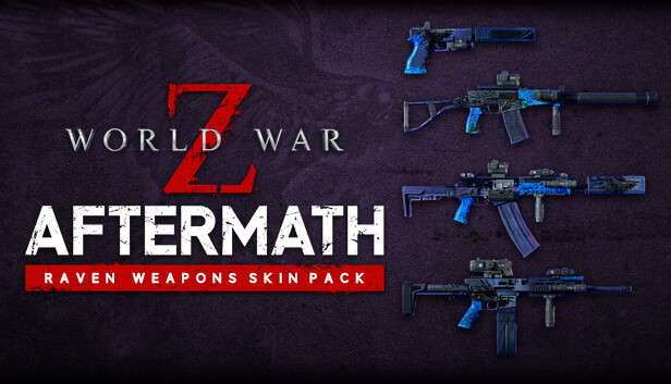 World War Z: Aftermath - Raven Weapons Skin Pack no Steam