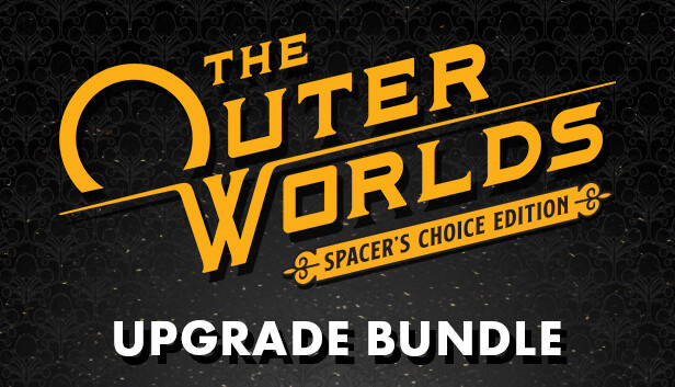 The Outer Worlds: Spacer's Choice Edition Upgrade no Steam