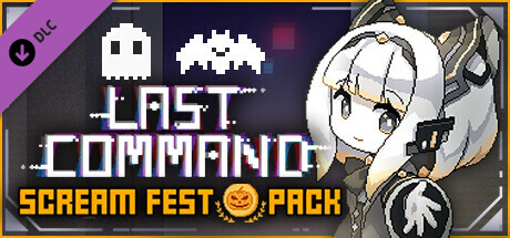 Last Command - Scream Fest pack
