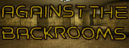 Against The Backrooms