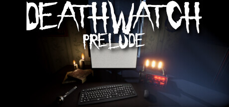 DEATHWATCH - PRELUDE steam charts