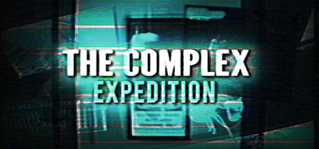 Steam header art for The Complex: Expedition