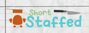 Short Staffed