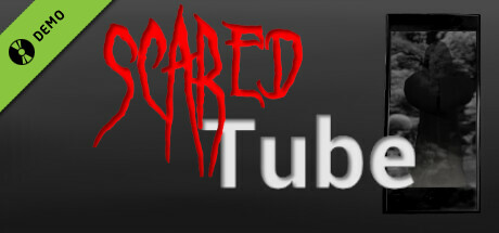 Scared Tube Demo