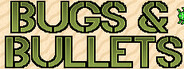 Bugs and Bullets