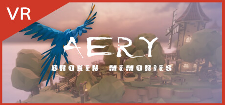 Aery VR - Broken Memories