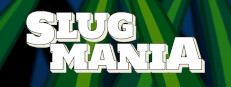 Slugmania