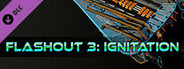 FLASHOUT 3: Ignitation