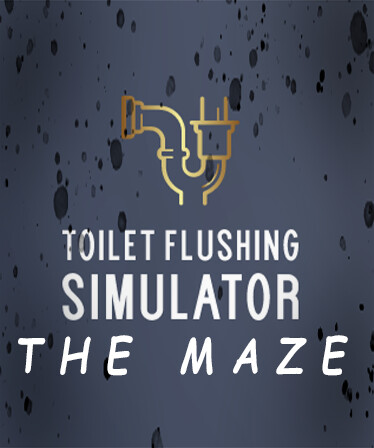 Toilet Flushing Simulator - The Maze Expansion