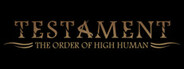 Testament: The Order of High Human