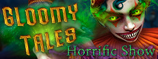 Gloomy Tales: Horrific Show Collector's Edition