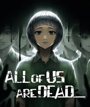 All of Us Are Dead...