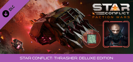 Купить дешево Star Conflict. Thrasher (Deluxe Edition) Купить ключ дешево Star Conflict. Thrasher (Deluxe Edition)