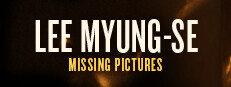 Missing Pictures : Lee Myung Se