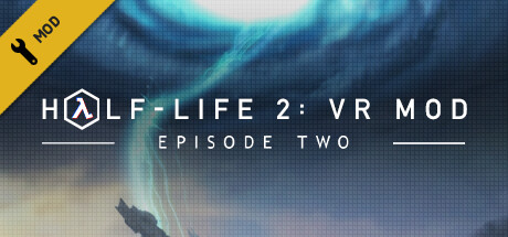 Image for Half-Life 2: VR Mod - Episode Two