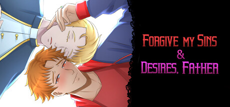 Forgive My Sins & Desires, Father - BL