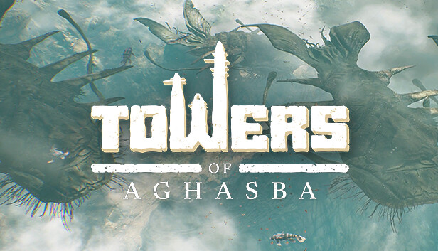 Towers Of Aghasba On Steam