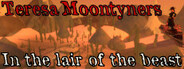 Teresa Moontyners - In the lair of the beast